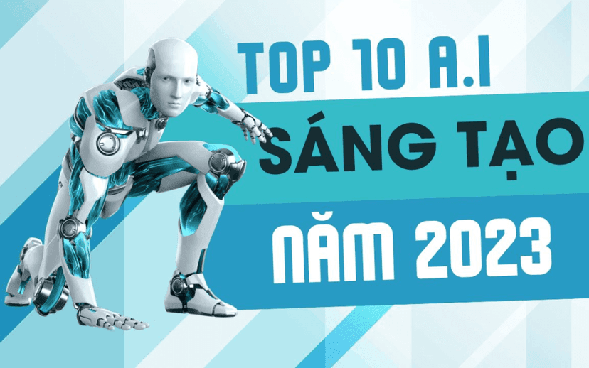 Top 10 Công Cụ AI Tốt Nhất Năm 2023